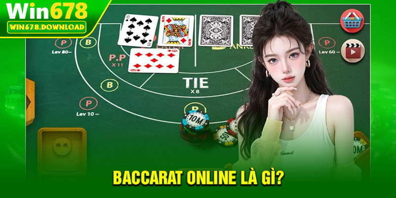 Baccarat Online – Trò Chơi Đỉnh Cao Dành Cho Cao Thủ Cá Cược 5 Baccarat online là gì?