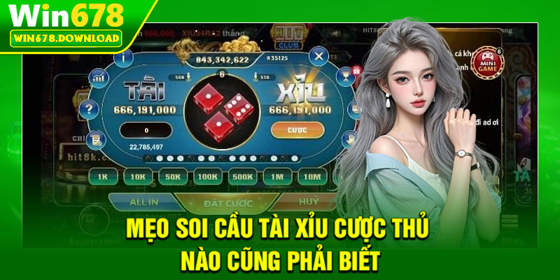 Soi Cầu Tài Xỉu – Bí Quyết Gia Tăng Tỷ Lệ Thắng Mỗi Ngày 7 Mẹo soi cầu tài xỉu cược thủ nào cũng phải biết