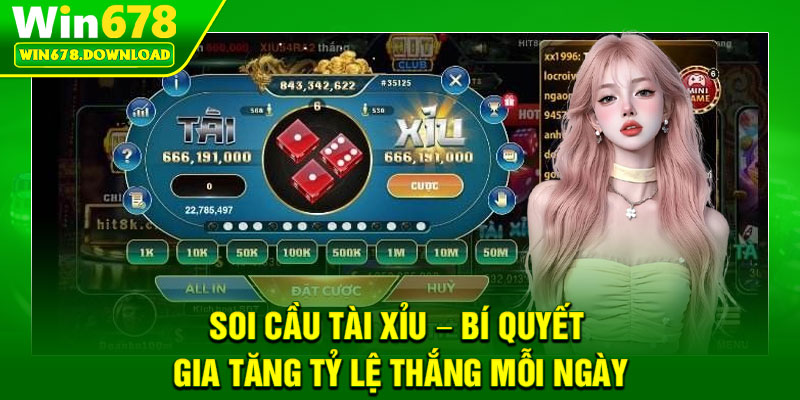 Soi Cầu Tài Xỉu – Bí Quyết Gia Tăng Tỷ Lệ Thắng Mỗi Ngày 3 Soi Cau Tai Xiu – Bi Quyet Gia Tang Ty Le Thang Moi Ngay